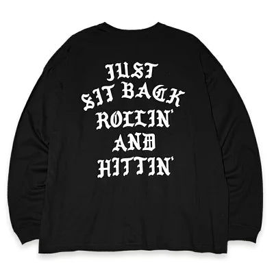 "ROLLIN' AND HITTIN'" LOOSE-FITTING LONG SLEEVE T-SHIRTS